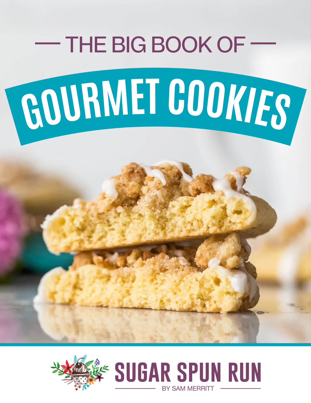 The Big Book of Gourmet Cookies