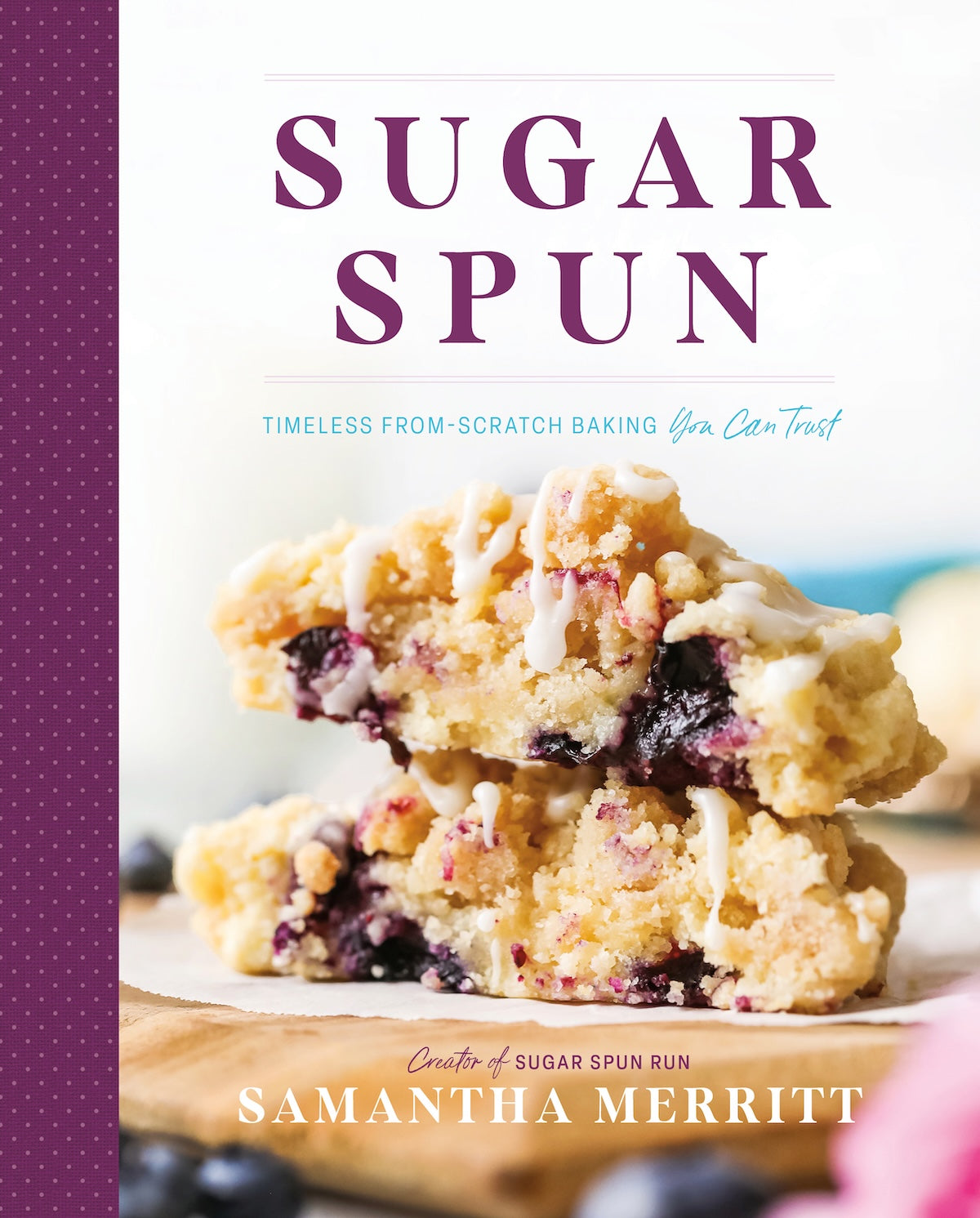The Sugar Spun Cookbook — *PREORDER*